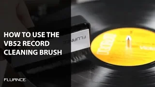 How to Clean Vinyl Records and Stylus With the Fluance Anti-static Carbon Fiber Brush