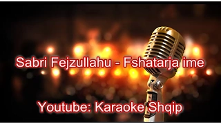 Sabri Fejzullahu - Fshatarja ime | Karaoke Shqip