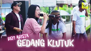 REFI ARISTA - GEDANG KLUTUK | JANATA REBOUND | SOTENG MAN