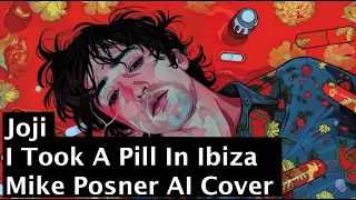 Joji - I Took A Pill In Ibiza (Original) (AI Cover)