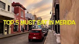 🇲🇽Mérida| Top 5 Must Eat in Mérida México! Best Hidden Gem 💎 in Yucatán You Won’t Want to Miss!!!