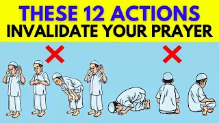 These 12 Actions Invalidate Your Prayer || Do Not Do These