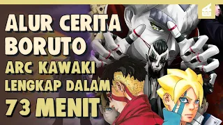 Kekalahan Issiki Otsutsuki!! SELURUH ALUR CERITA BORUTO ARC KAWAKI LENGKAP DALAM 73 MENIT