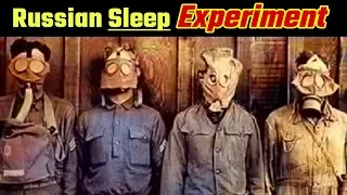 The Russian Sleep Experiment की असल सच्चाई - Scary Science Experiment on Humans