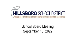 School Board Meeting, September 13, 2022, Hillsboro School District