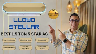Best 1.5 Ton 5 Star AC in India 2024 I Lloyd Stellar | India's First Designer AC