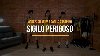 Sigilo Perigoso - Anderson Neiff e Danilo Chatinho  | Treino + Dança + Música - Ritbox