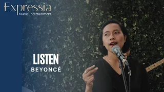 Listen - Beyoncé (Cover by Expressia Music Entertainment)