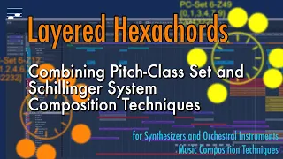 Layered Hexachords: Combining PC-Set and Schillinger System Composition Techniques