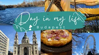 A DAY IN MY LIFE | BUDAPEST TOUR | PART 2