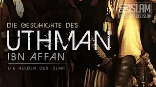 Uthman Ibn Affan ᴴᴰ ┇ Helden des Islam ┇ BDI