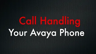 CIP Avaya Phones - Call Handling