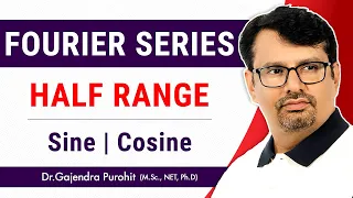 Half Range Fourier Sine and Cosine Series Example | Lecture II by GP Sir