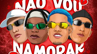 Não vou namorar - MC’s Dudu Sk & Th da Serra (( Dj WS da Igrejinha & DJ Joao Pereira))