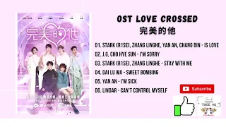 [FULL OST] Love Crossed OST (2021) | 完美的他 OST