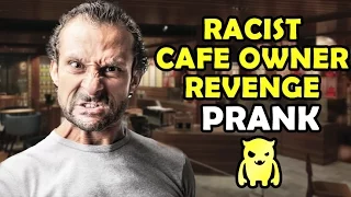 Racist Cafe Owner Revenge - Ownage Pranks