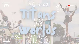 (2) följ med titans till worlds 2023: coachvlogg 2