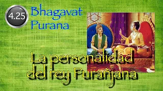 BHAGAVAT PURANA audiolibro español, voz humana. 4.25 "Personalidad del rey Purañjana"