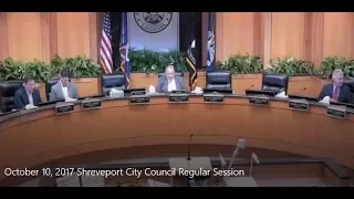 October 10, 2017 Shreveport City - Council Regular Session