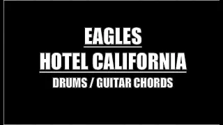 Eagles - Hotel California (Drums, Guitar Chords & Lyrics)