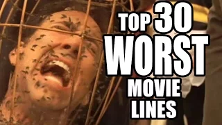 Top 30 WORST Lines In Movies