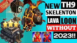 Th9 without HOROES LAVA LOON Attack strategy2023 || (clash of clans)