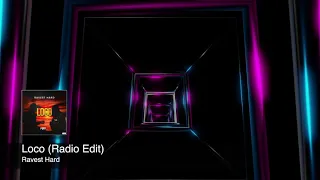 Ravest Hard - Loco (Radio Edit) [push2play music]
