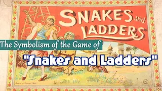 The Symbolism of the Game of Snakes and Ladders