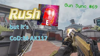 RUSH E but it's AK117