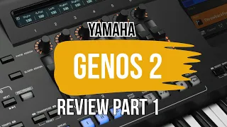 Yamaha Genos 2 Review Part 1