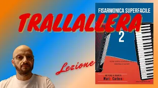 Lezione - TRALLALERA - Fisarmonica Superfacile Vol. 2