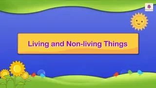 Living and Non-Living Things For Kids | #2