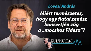 Miért természetes egy fiatal zenész koncertjén a „mocskos Fidesz”? – Lovasi András a Kultúrtájban