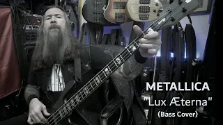 Metallica - "Lux Æterna" (Bass Cover)