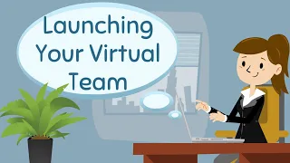 Launching Your Virtual Team