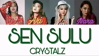 Crystalz - Sen sulu [текст песни /lyrics]