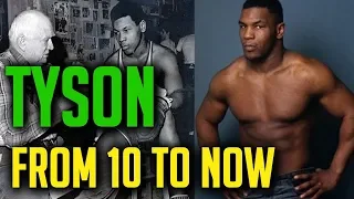 Mike Tyson From 10 to Now