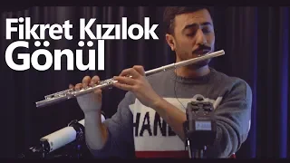Gönül - Fikret Kızılok | Flüt Solo - Mustafa Tuna