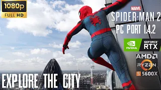 MARVEL SPIDER MAN 2 PC PORT v1.4.2 | EXPLORE THE CITY | RYZEN 5 5600X | RTX 3070 | 1080P