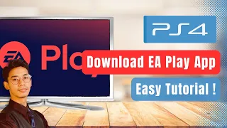 How to Download EA Play App on PS4 !