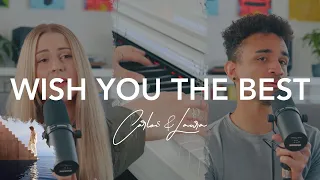 Wish You The Best - Lewis Capaldi (Cover by Twogether)