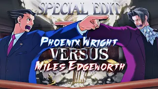 Phoenix Wright vs Miles Edgeworth Special Edit