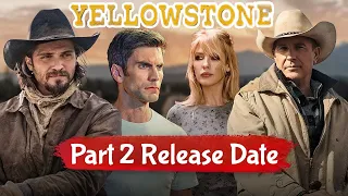 Yellowstone Final Season Release Date Confirmed | Yellowstone Season 5 Part 2 Release Date Confirmed