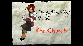 CreepyPudding Reads: The Church
