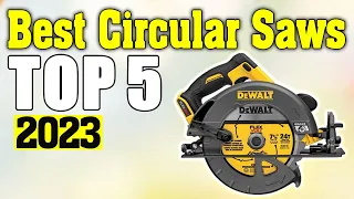 Best Circular Saws 2023 - Top 5 Best Circular Saw Picks