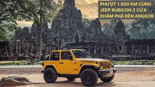 Lái Jeep Wrangler Rubicon đi phượt cùng Trần Đặng Đăng Khoa đến quần thể đền Angkor Wat - Campuchia