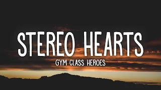 Gym Class Heroes - Stereo Hearts (Lyrics) ft. Adam Levine