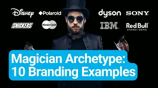 The Magician Archetype  10 Branding Examples