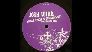 Josh Wink - Higher State Of Consciousness (Confused Re-Edit)