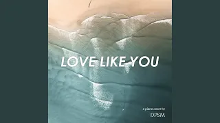 Love Like You (Piano Instrumental)